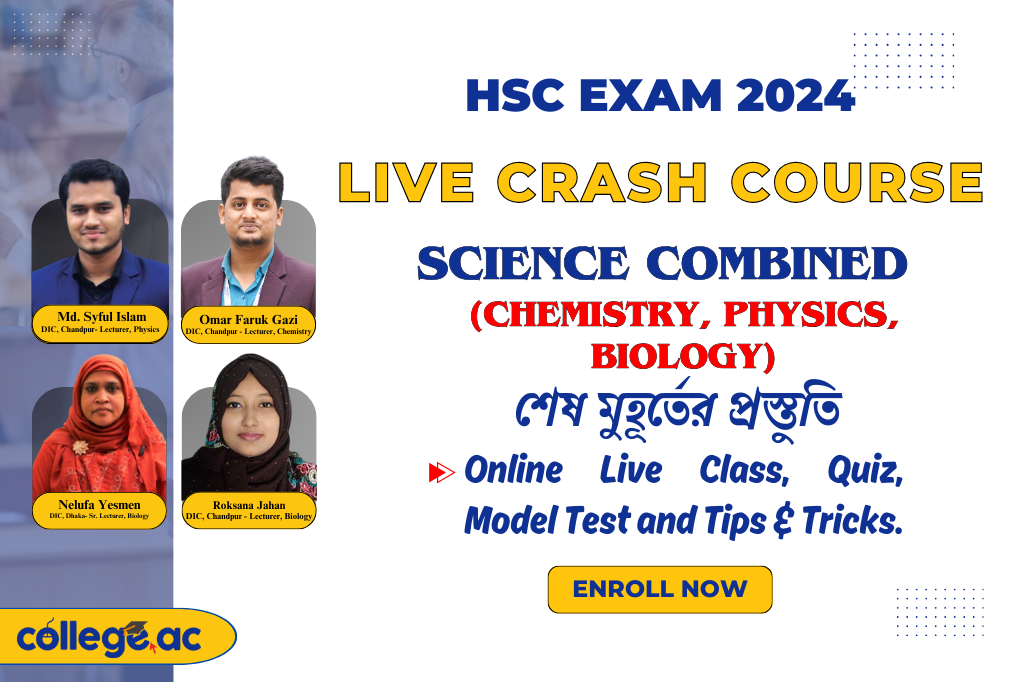 Live Crash Course for HSC Exam 2024 (Combined: Physics, Chemistry, Biology)